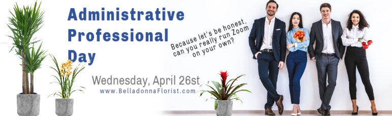 Administrative Professional Day Reminder to say Thank You to the staff